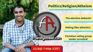 LIVE: Friendly Atheist News Roundup 11/8/2024