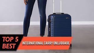 Top 5 Best International Carry on Luggage Review