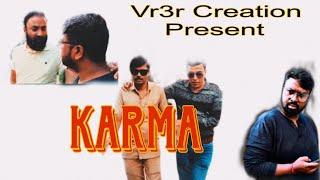 || Vr3r Creation || Karma || Raj Meghraj And Nitin ||