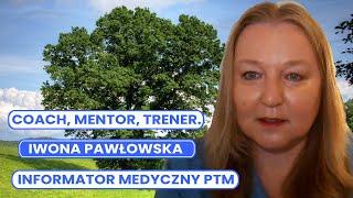 Informator Medyczny  PTM, gość Iwona Pawłowska - coach, mentor, trener.