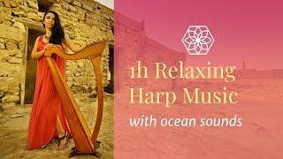 1 Hour Relaxing Harp Music with Ocean Sounds for Deep Sleep, Relaxation, Meditation