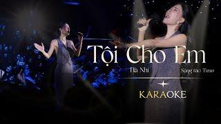 Hà Nhi - Tội Cho Em | Piano Version | Karaoke