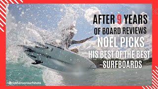 Noel Salas' Top Surfboards | The Ultimate Quiver Guide After 9 Years of Reviews