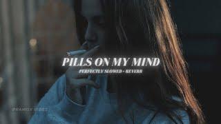 Pills On My Mind - Perfectly Slowed + Reverb |  SarpDansh | Big Scratch