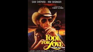 Trailer - FOOL FOR LOVE - VERRÜCKT VOR LIEBE (1985, Robert Altman, Sam Shepard, Kim Basinger)