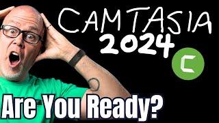 Camtasia 2024 - Are you ready for THIS??