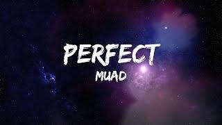 Muad - Perfect (Lyrics) - (SPED UP) - (Vocals Only)