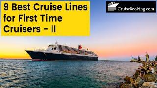 9 Best Cruise Lines for First Time Cruisers - II | CruiseBooking.com | #cruisebooking