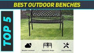 5 Best Outdoor Benches 2023