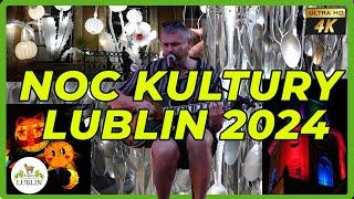 Noc Kultury Lubline 2024.  Highlights from the Lublin Night of Culture festival in 4K.