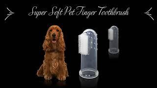 Best Dog and Cat Soft Finger Toothbrush | Pet Toothbrush Finger Tool