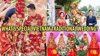 WHAT'S SPECIAL VIETNAM TRADITIONAL WEDDING?#Vietnamesewedding#wedding