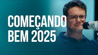 Começando bem 2025 | Deive Leonardo