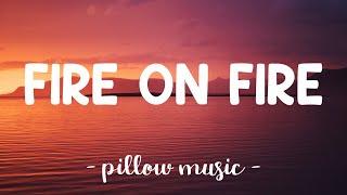 Fire On Fire - Sam Smith (Lyrics) 