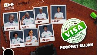 VISA ON ARRIVAL S5 (EP9): PROPHET ELIJAH || Comedy | Drama | Nollywood