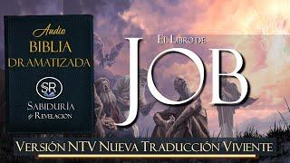 EL LIBRO DE JOB  AUDIO BIBLIA NTV DRAMATIZADA  NUEVA TRADUCCIÓN VIVIENTE