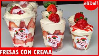 FRESAS CON CREMAreceta para NEGOCIO cómo hacer FRESAS con CREMA rápido fácil y ECONÓMICO