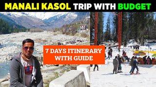 Manali Kasol Tour Complete Guide | Manali Kasol 7 Days Itinerary | Manali Kasol Trip Budget