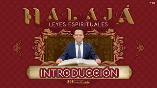 HALAJÁ | Introducción a las Leyes Espirituales | Clase 1.