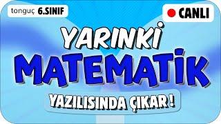 YARINKİ MATEMATİK SINAVINDA ÇIKAR!  6. SINIF #2025