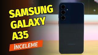 Samsung Galaxy A35 inceleme: Fiyat-performans yıldızı!