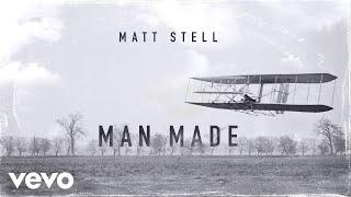 Matt Stell - Man Made (Official Audio)