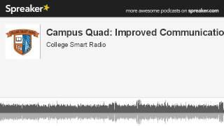 Campus Quad: Transforming How University Students & Administrators Communicate on Campus