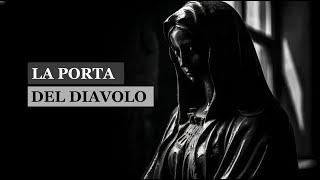 "La porta del diavolo"