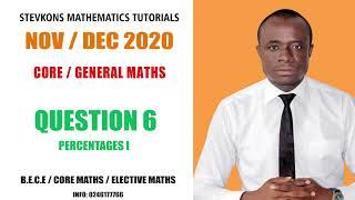 NOV/DEC 2020 Q6 : CORE / GENERAL MATHS