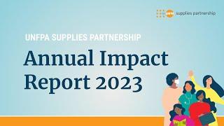 UNFPA Supplies Partnership - Annual Impact Report 2023