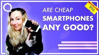 Are cheap smartphones any good?