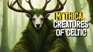 Mythical Creatures of Celtic Mythology and Folklore