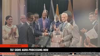 T&T SIGNS AGRO PROCESSING MOU