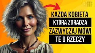 Kiedy KOBIETA zdradza, to jest PIERWSZA rzecz, którą ci powie | PSYCHOLOGIA KOBIECA