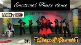 Group Dance Performance | School competition | Laadki Song | Dance Competition 2019