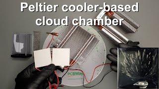 Building a Peltier cooler-based cloud chamber - A simple construction from a scientist