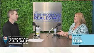 Your Neighborhood Real Estate Show - With Katie Fear