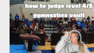 How and WHAT to judge in the Level 4/5 gymnastics vault: breakdown and final score