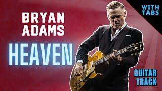 Heaven - Bryan Adams | Guitar Track  (With Tabs)