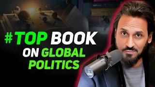 The Best Book to Understand Global Politics | Sahil Adeem Recommends