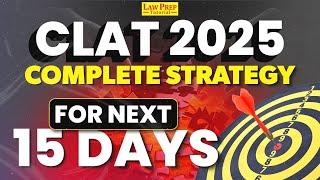 CLAT 2025 : Complete Strategy to Give Your 100% in CLAT Exam | Critical Reasoning Strategy for CLAT