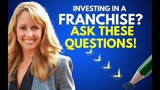 Ask These Questions Before Investing In A Franchise!