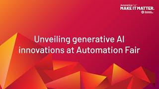 Unveiling Generative AI Innovations at Automation Fair