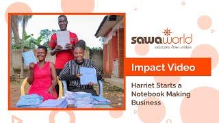 Impact Video: Harriet Starts a Notebook Making Business