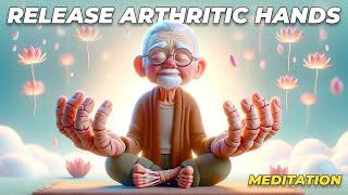 Hand Arthritis Healing Meditation (15 Minutes) | For Arthritic Hands, Carpal Tunnel, Trigger Finger