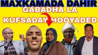 MAXKAMADA DAHIR KIISKI GABADHI ADEERKED KUFSADAY O WAJI KALE YEESHAY, HOOYAADI GABADHA DHASHAAY .,..