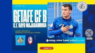 Getafe CF 'B' vs CF Rayo Majadahonda