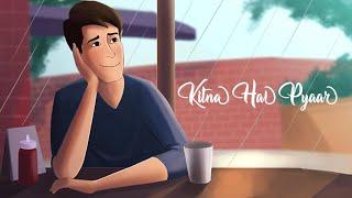 Kitna hai pyaar | A song dedicated to one-sided love | Ashu Shukla