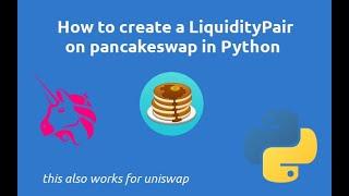 How to create a LP in python on pancakeswap