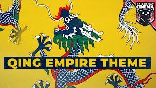 Qing Empire Theme - The Mandate Eternal